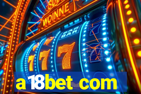 a18bet com